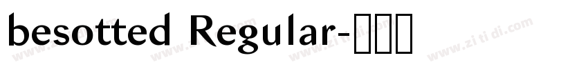besotted Regular字体转换 besotted Regular字体转换